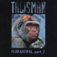 Talisman - Humanimal Part 2 (1994)