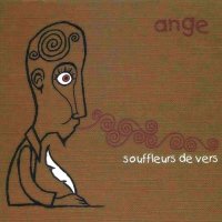 Ange - Souffleurs De Vers (2007)