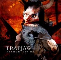 Trapjaw - Terror Divine (2009)