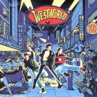 Westworld - Rockulator (1987)