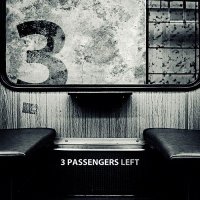 3 Passengers Left - 3 Passengers Left (2012)