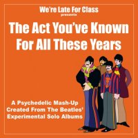 We\'Re Late For Class - The Act You\\\\\\\'ve Known For All These Years (2010)