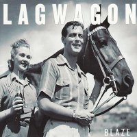 Lagwagon - Blaze (2003)