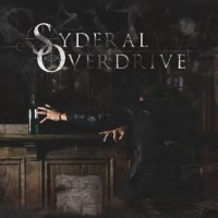 Syderal Overdrive - The Trick Of Life (2011)