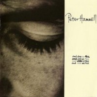 Peter Hammill (Van Der Graaf Generator) - And Close As This(Res2007) (1986)