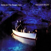 Echo & The Bunnymen - Ocean Rain [2003 Remastered & Expanded] (1984)