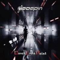 Isospin - Break Even Point (2015)