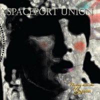 Spaceport Union - Flirting With The Queen (2012)