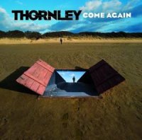 Thornley - Come Again (2004)