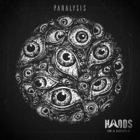 Hands Of A Saviour - Paralysis (2016)