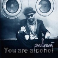 Rock Rehab - You Are Alcohol (2015)