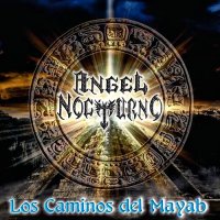 Angel Nocturno - Los Caminos Del Mayab (2014)