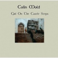 Colin Mold - Girl on the Castle Steps (2012)