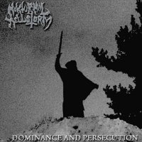 Nokturnal Hellstorm - Dominance And Persecution (2016)