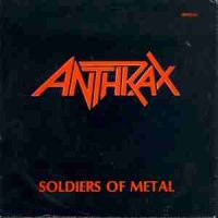 Anthrax - Soldiers Of Metal (1983)