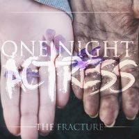 One Night Actress - The Fracture (2013)