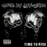 Cause Of Affliction - Time To Rise (2015)