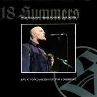 18 Summers - Felix Flaucher • Frank Schwer • Unplugged Live At Popkomm 2001 For VIVA II Overdrive (2002)