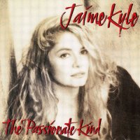 Jaime Kyle - The Passionate Kind (1992)