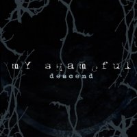 My Shameful - Descend (2008)