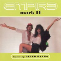 Empire featuring Peter Banks - Mark 2(Recorded 1977) (1974)