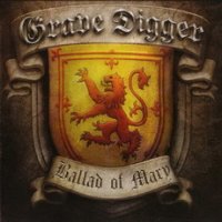 Grave Digger - The Ballad of Mary (2011)