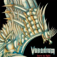 Vanadium - Born To Fight (1986)