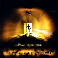 Stomped - ...Dawn Upon You (2003)