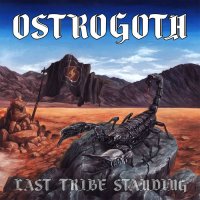 Ostrogoth - Last Tribe Standing (2015)