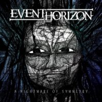 Event Horizon - A Nightmare Of Symmetry (2017)