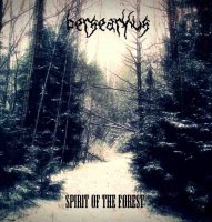 bersearkus - Spirit Of The Forest (2011)