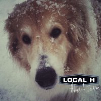 Local H - Hallelujah! I’m A Bum (2012)