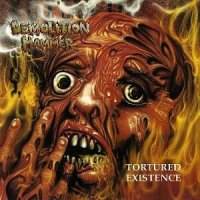 Demolition Hammer - Tortured Existence [2008 Reissue] (1990)