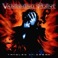 Vanishing Point - Tangled In Dream (Reissue 2017) (2000)