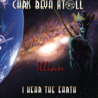 Chris Beya Atoll - Illian - I Hear The Earth (2014)