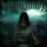 Uncreation - Burning Blood (2011)