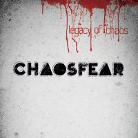 ChaosFear - Legacy Of Chaos (2012)