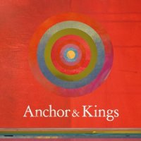 Anchor And Kings - Anchor And Kings (2013)