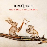 Heimataerde - Hick Hack Hackebeil (Limited Edition) (2016)