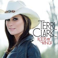 Terri Clark - Roots And Wings (2011)