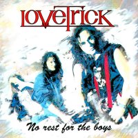 Lovetrick - No Rest For The Boys (1992)