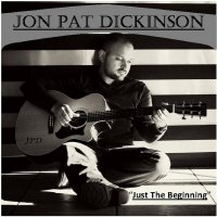 Jon Pat Dickinson - Just The Beginning (2015)