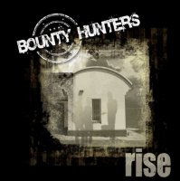 Bounty Hunters - Rise (2014)