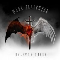 Mark Slaughter - Halfway There (2017)