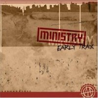Ministry - Early Trax (2004)