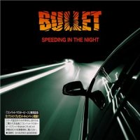 Bullet - Speeding In The Night (2014)