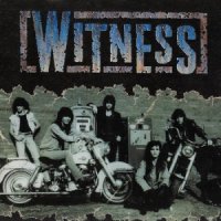 Witness - Witness (Bonus Tracks Edition) (1991)