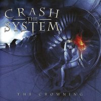 Crash The System - The Crowning [Japanese Edition]( (2009)