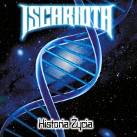 Iscariota - Historia Życia (2015)