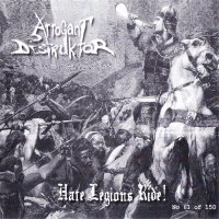 Arrogant Destruktor - Hate Legions Ride! (2014)